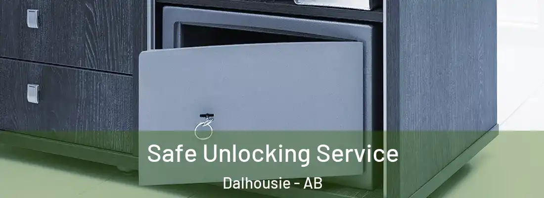  Safe Unlocking Service Dalhousie - AB
