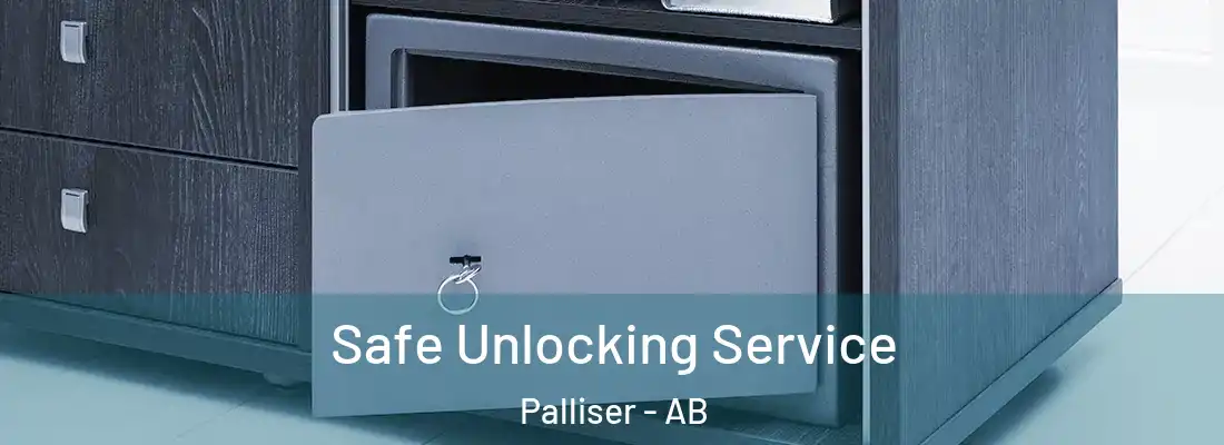  Safe Unlocking Service Palliser - AB