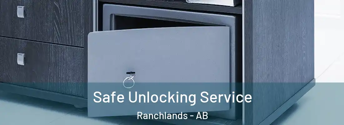  Safe Unlocking Service Ranchlands - AB
