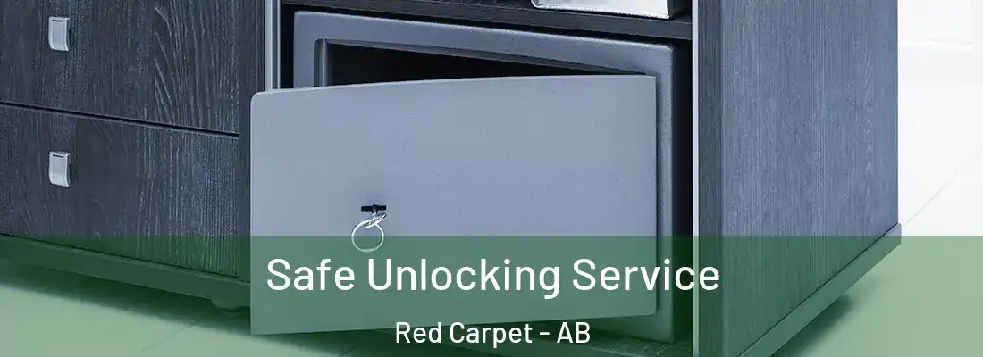  Safe Unlocking Service Red Carpet - AB