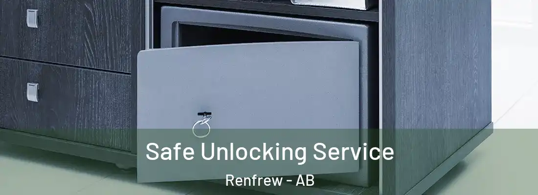  Safe Unlocking Service Renfrew - AB