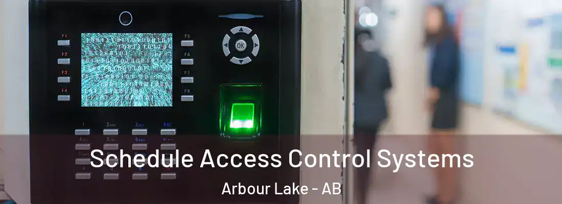  Schedule Access Control Systems Arbour Lake - AB