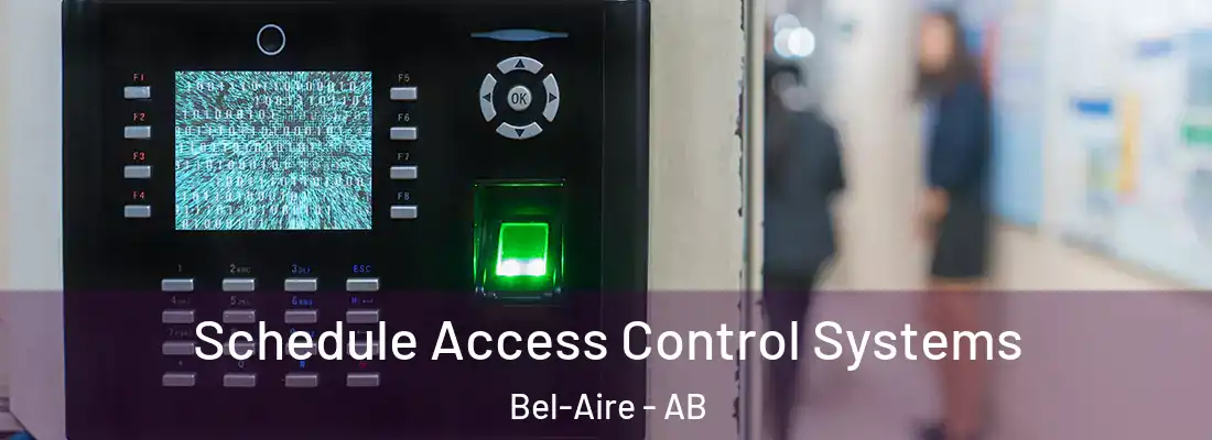  Schedule Access Control Systems Bel-Aire - AB