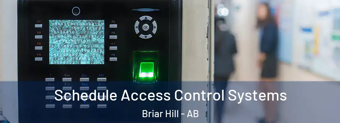  Schedule Access Control Systems Briar Hill - AB