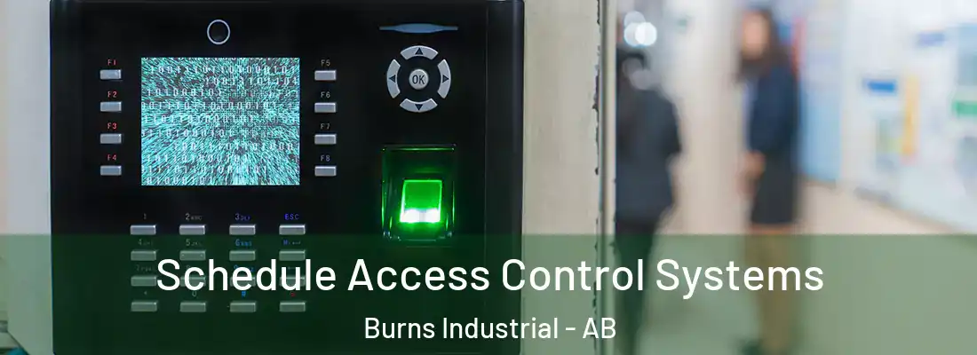  Schedule Access Control Systems Burns Industrial - AB