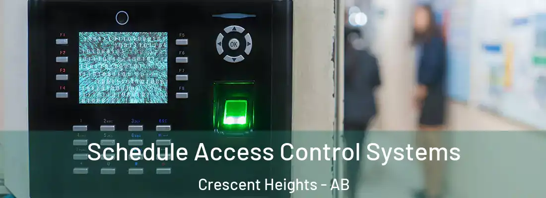  Schedule Access Control Systems Crescent Heights - AB