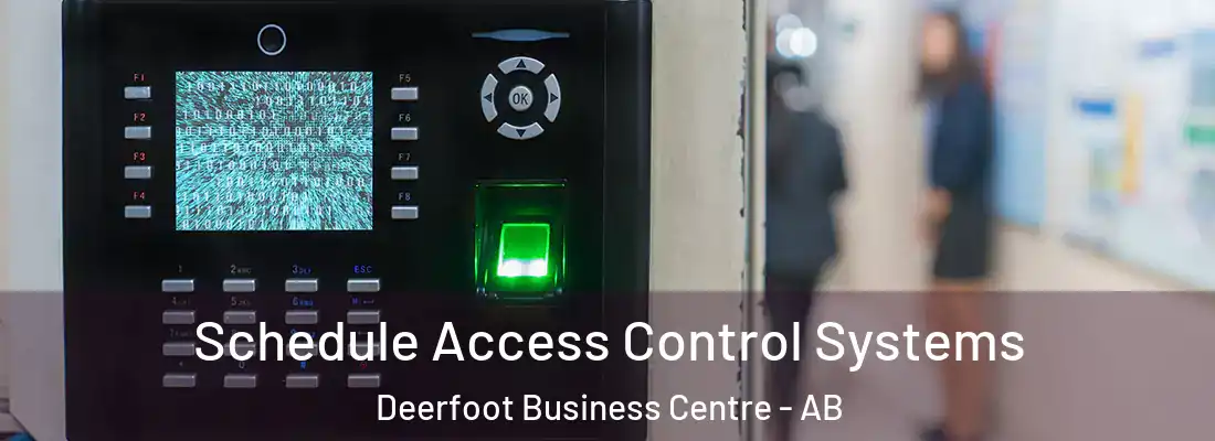  Schedule Access Control Systems Deerfoot Business Centre - AB