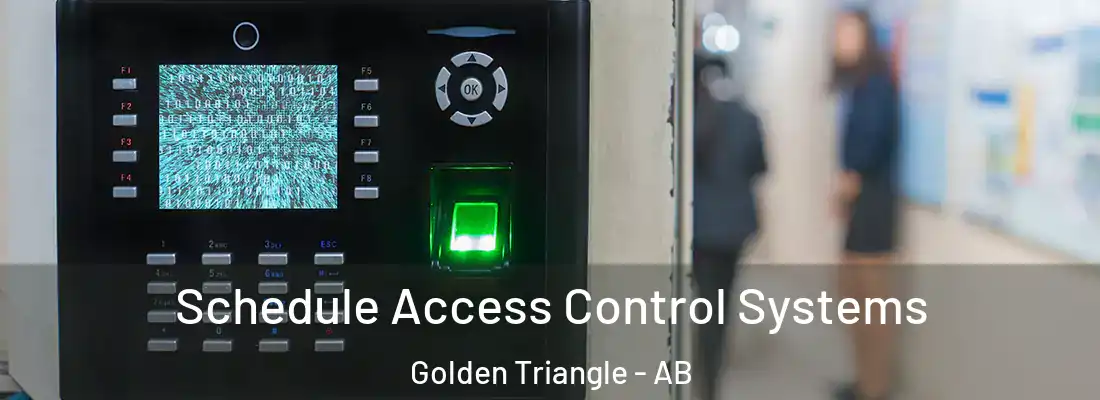  Schedule Access Control Systems Golden Triangle - AB