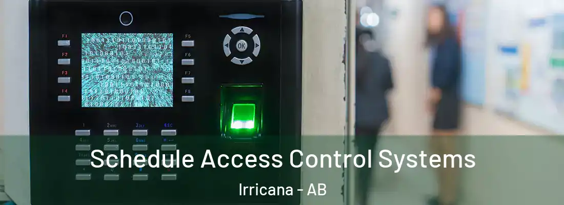  Schedule Access Control Systems Irricana - AB