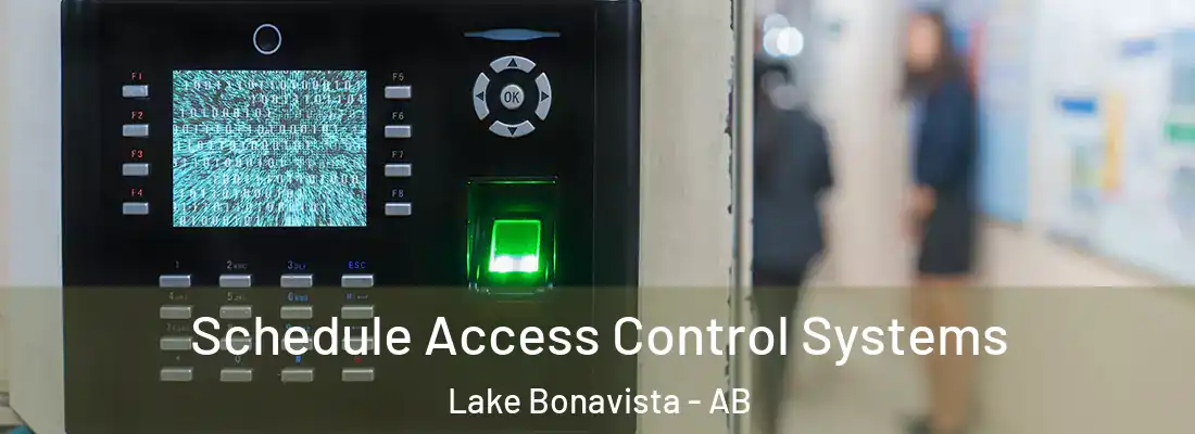  Schedule Access Control Systems Lake Bonavista - AB