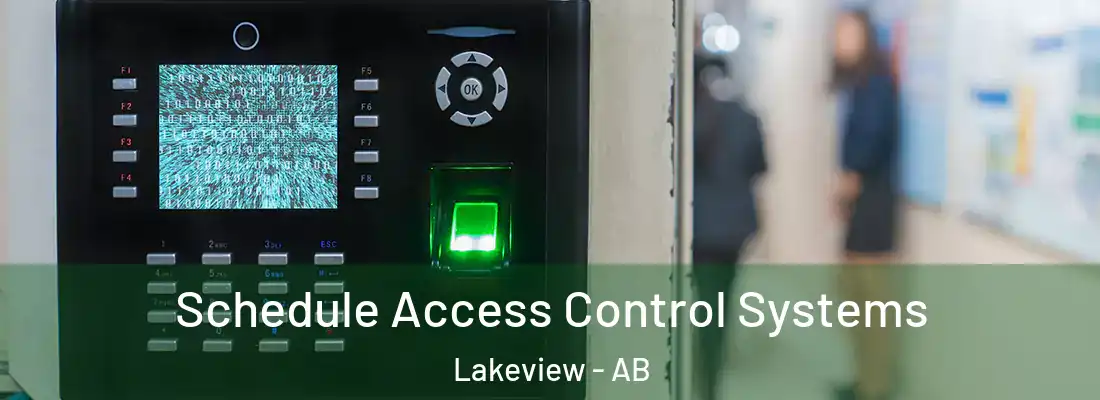  Schedule Access Control Systems Lakeview - AB