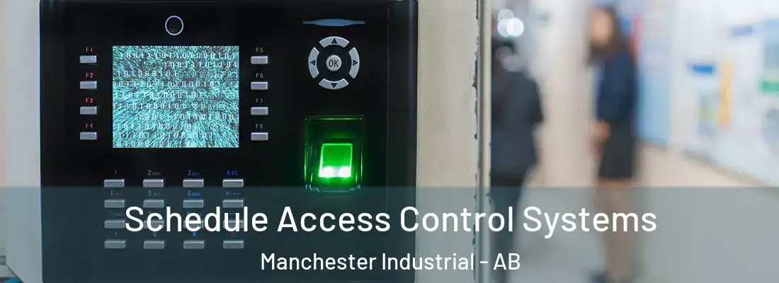  Schedule Access Control Systems Manchester Industrial - AB