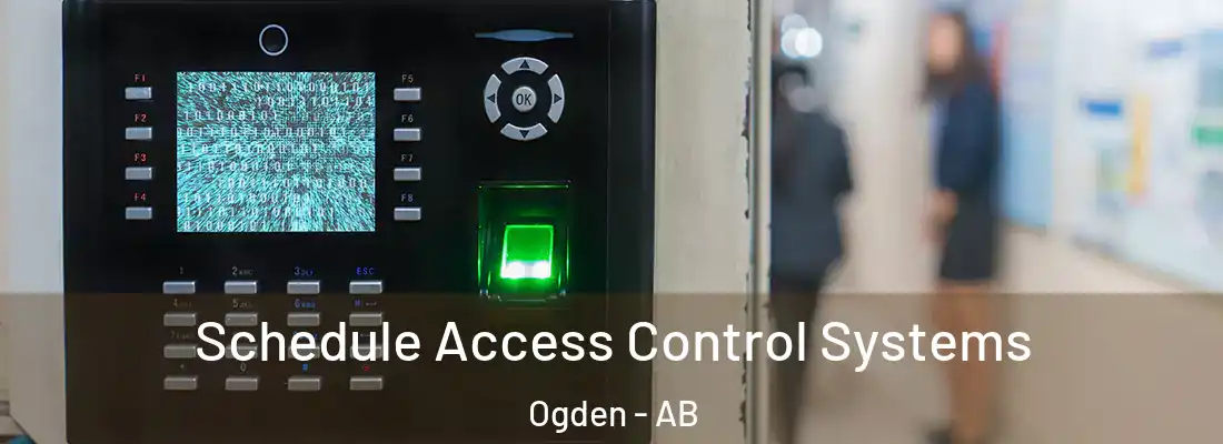  Schedule Access Control Systems Ogden - AB