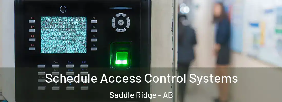  Schedule Access Control Systems Saddle Ridge - AB