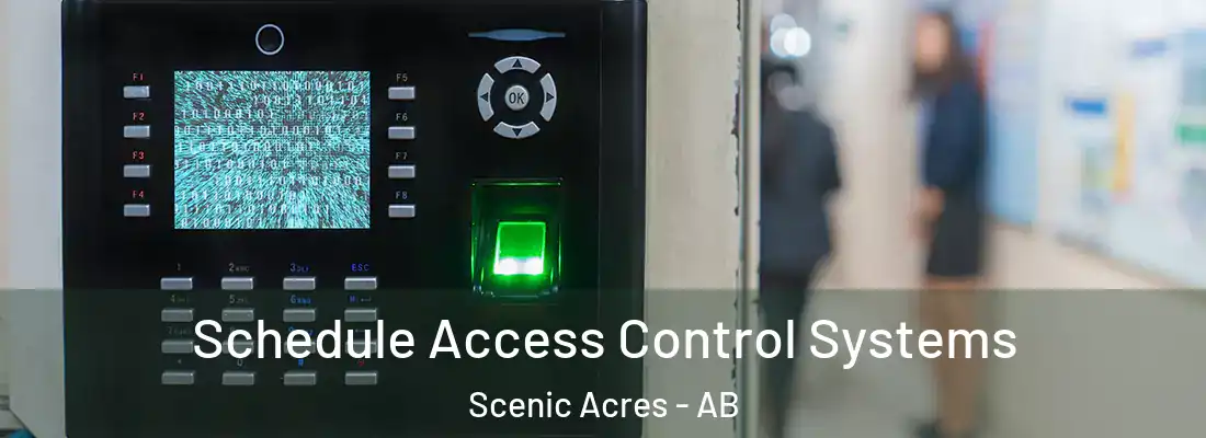  Schedule Access Control Systems Scenic Acres - AB