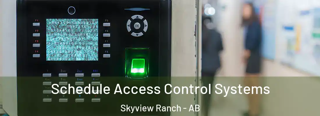  Schedule Access Control Systems Skyview Ranch - AB