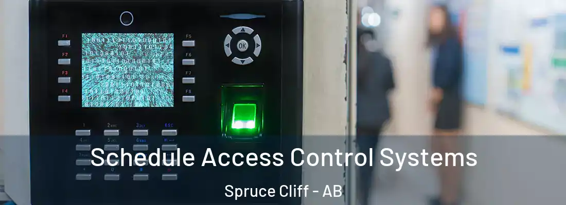  Schedule Access Control Systems Spruce Cliff - AB