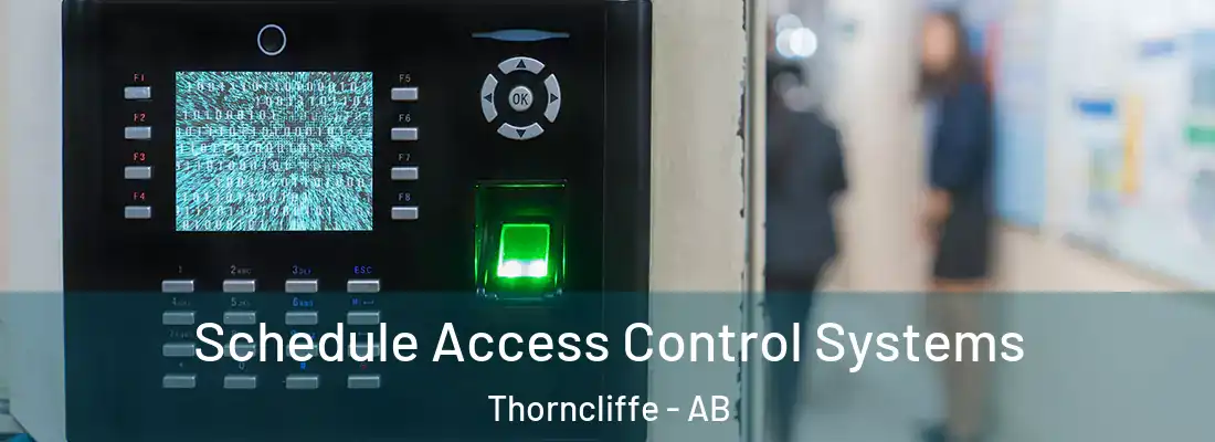  Schedule Access Control Systems Thorncliffe - AB