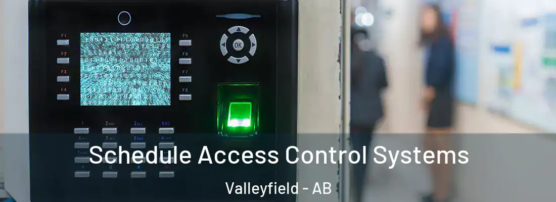  Schedule Access Control Systems Valleyfield - AB