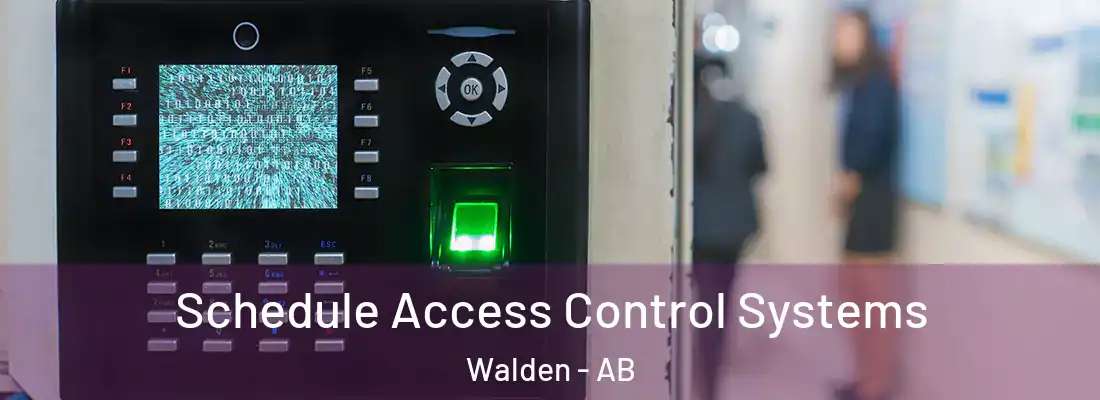  Schedule Access Control Systems Walden - AB