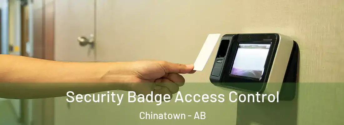  Security Badge Access Control Chinatown - AB