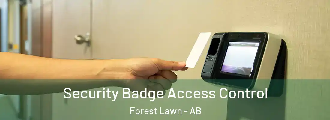  Security Badge Access Control Forest Lawn - AB
