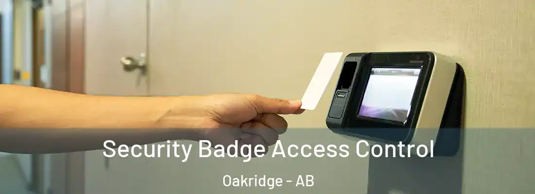  Security Badge Access Control Oakridge - AB