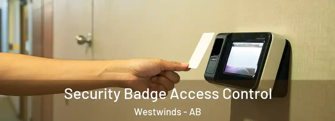  Security Badge Access Control Westwinds - AB