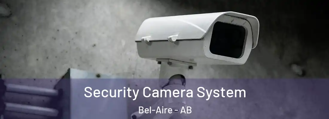  Security Camera System Bel-Aire - AB