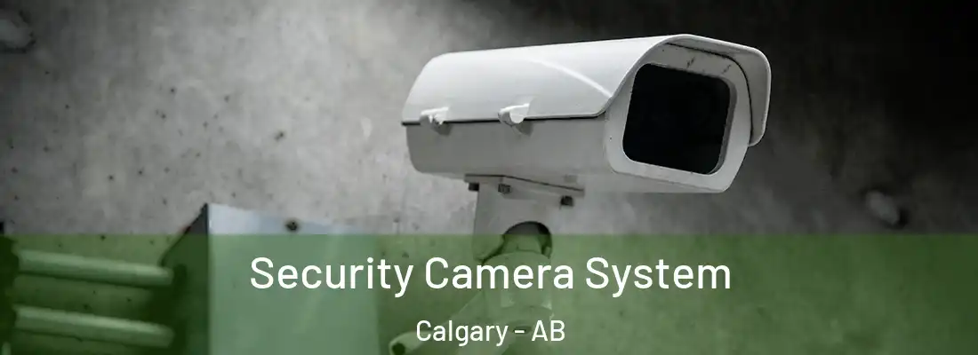  Security Camera System Calgary - AB