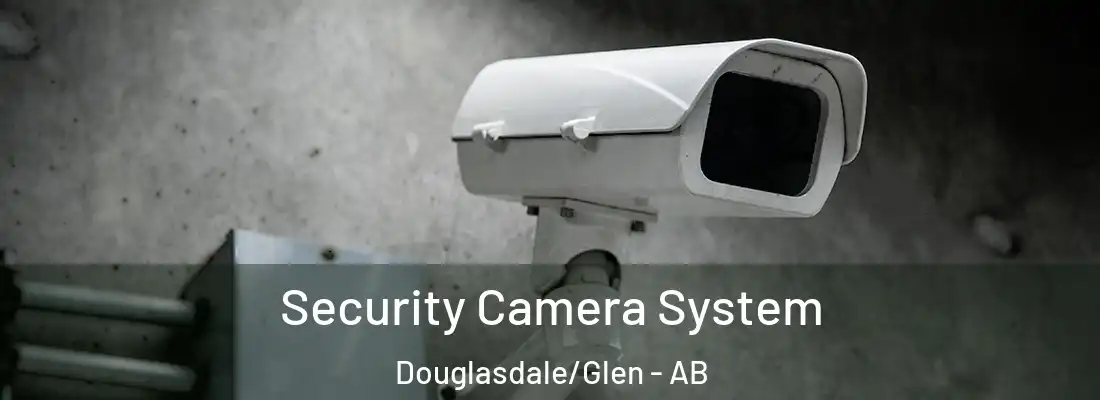  Security Camera System Douglasdale/Glen - AB