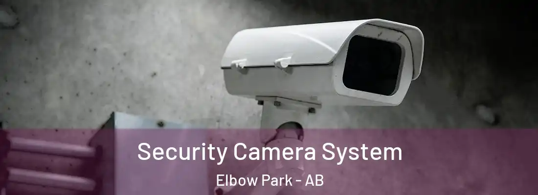  Security Camera System Elbow Park - AB