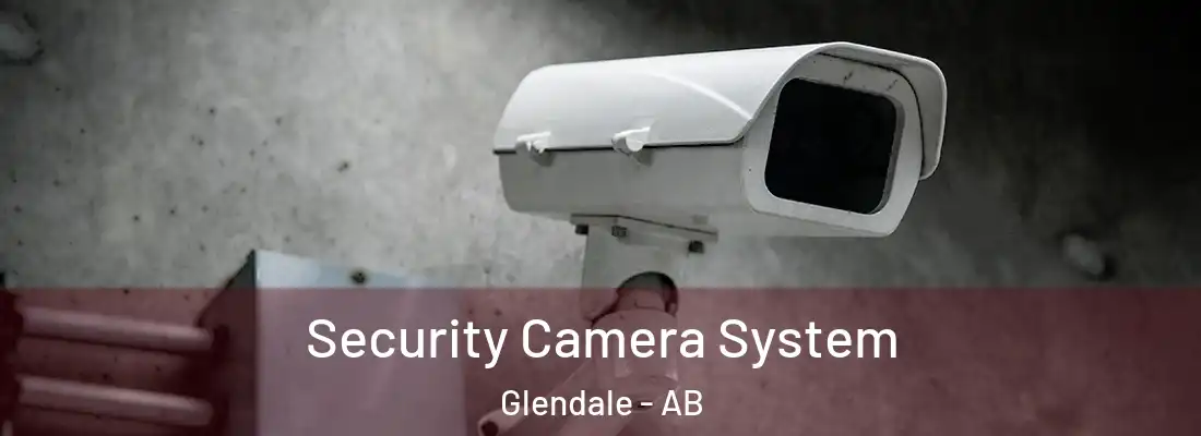  Security Camera System Glendale - AB