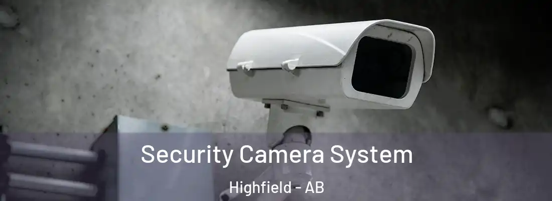  Security Camera System Highfield - AB