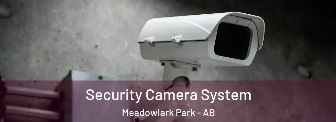  Security Camera System Meadowlark Park - AB