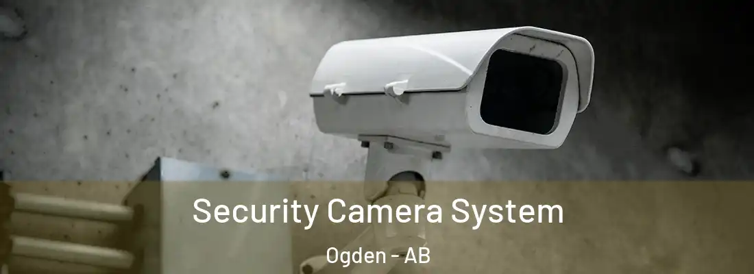  Security Camera System Ogden - AB