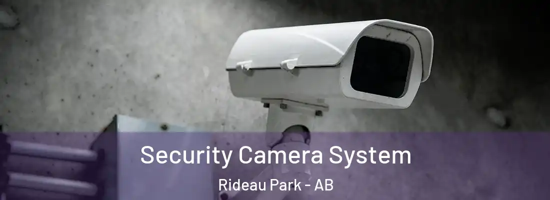  Security Camera System Rideau Park - AB