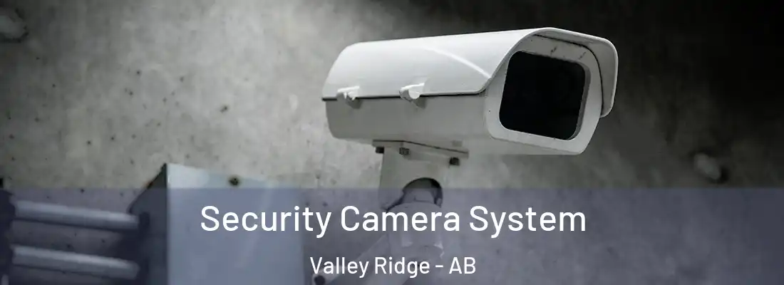  Security Camera System Valley Ridge - AB