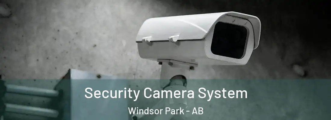  Security Camera System Windsor Park - AB