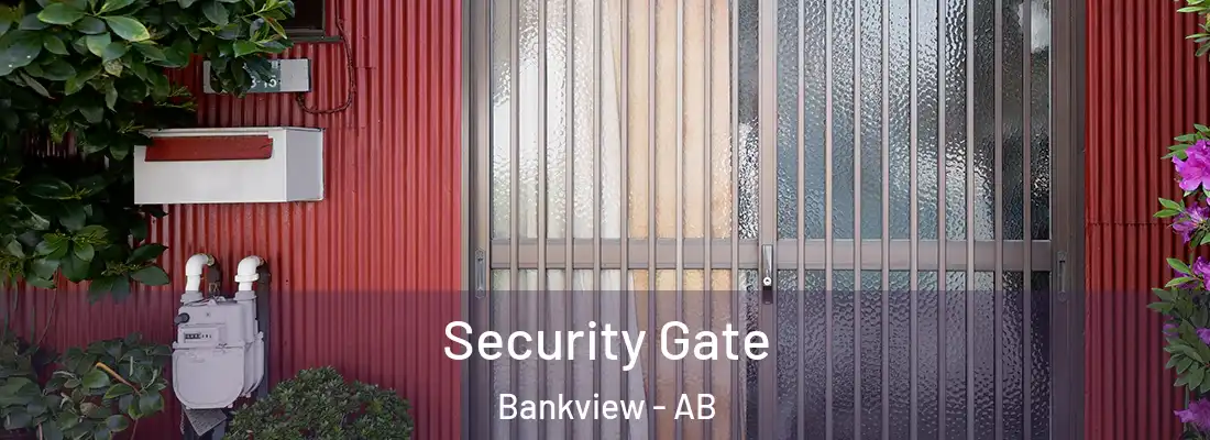  Security Gate Bankview - AB