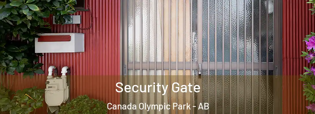  Security Gate Canada Olympic Park - AB