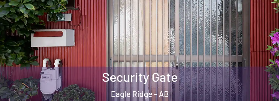  Security Gate Eagle Ridge - AB