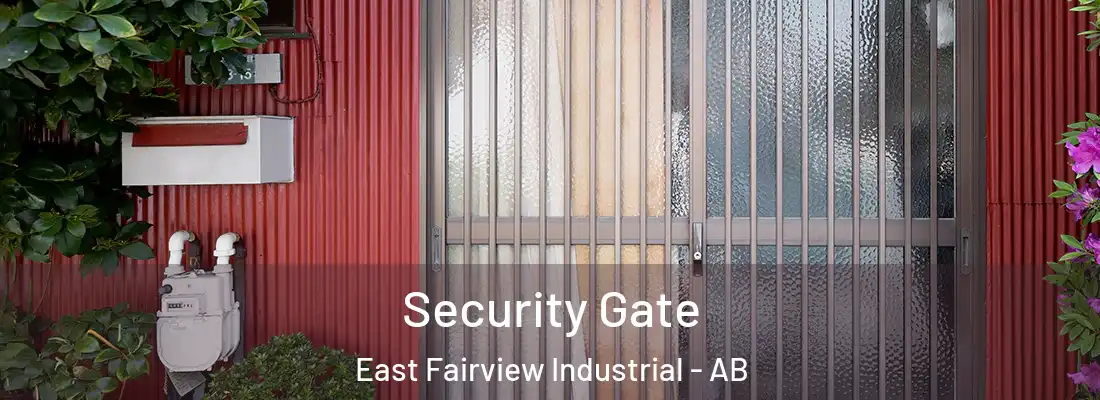  Security Gate East Fairview Industrial - AB