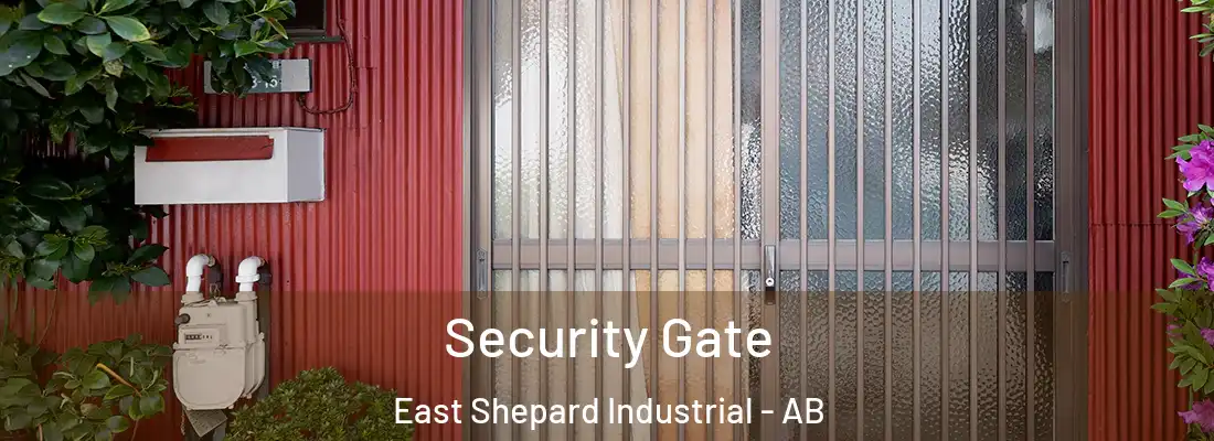  Security Gate East Shepard Industrial - AB