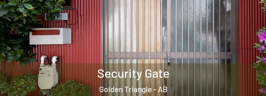  Security Gate Golden Triangle - AB