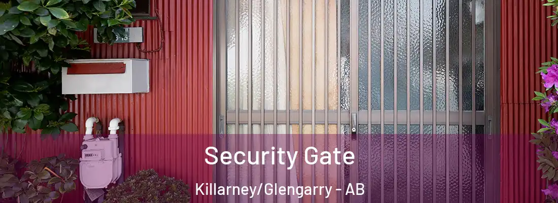  Security Gate Killarney/Glengarry - AB
