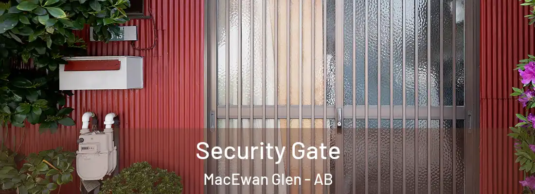  Security Gate MacEwan Glen - AB