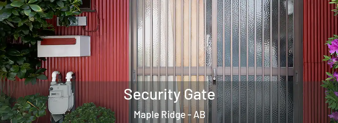  Security Gate Maple Ridge - AB