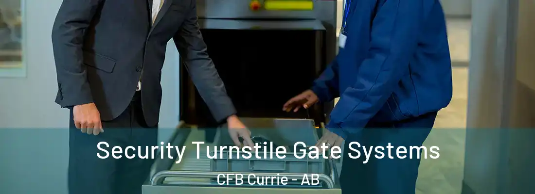  Security Turnstile Gate Systems CFB Currie - AB
