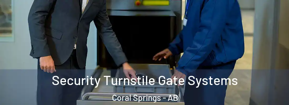  Security Turnstile Gate Systems Coral Springs - AB